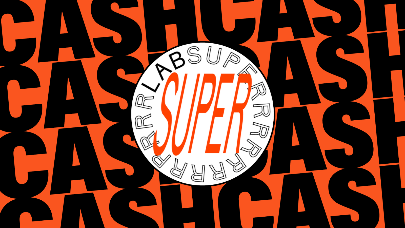 The background of the image shows this year’s republica logo. An orange background with bold black letters that display the word cash. In the middle of the image, the round SUPERRR Lab logo is depicted